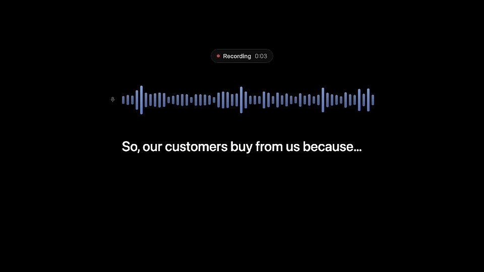 Audio recording screen with waveform and text reading, "So, our customers buy from us because..."