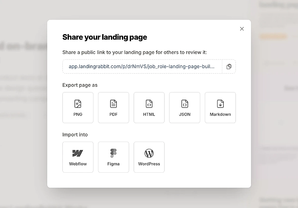 Share your page or import into Figma, Webflow, Lovable, Bolt, v0, and more