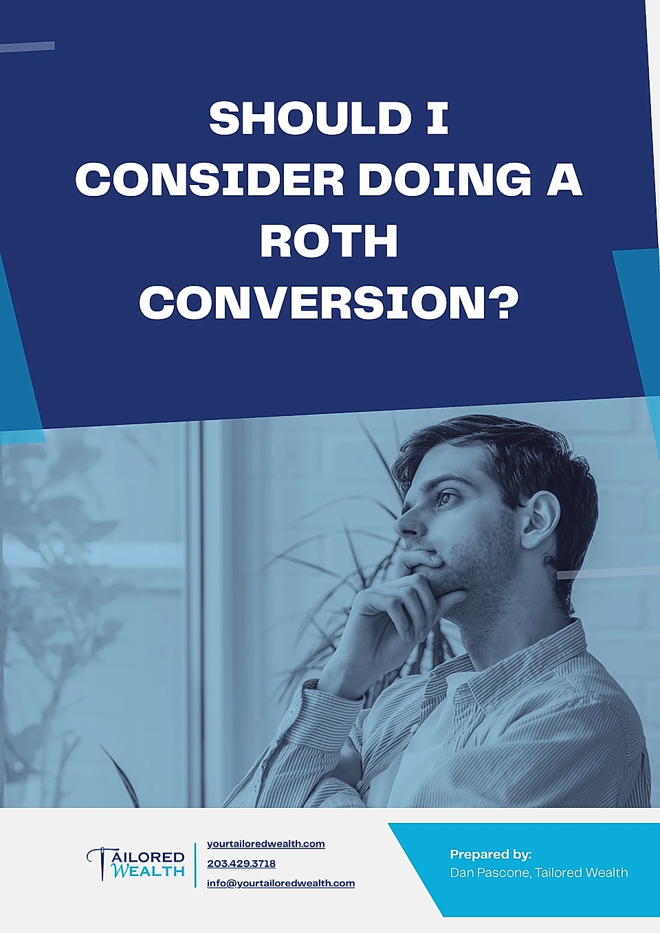 A man contemplating a financial decision, with text about Roth conversion on a professional brochure design.