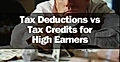 A man analyzing financial documents with cash, discussing tax deductions vs credits for high earners.
